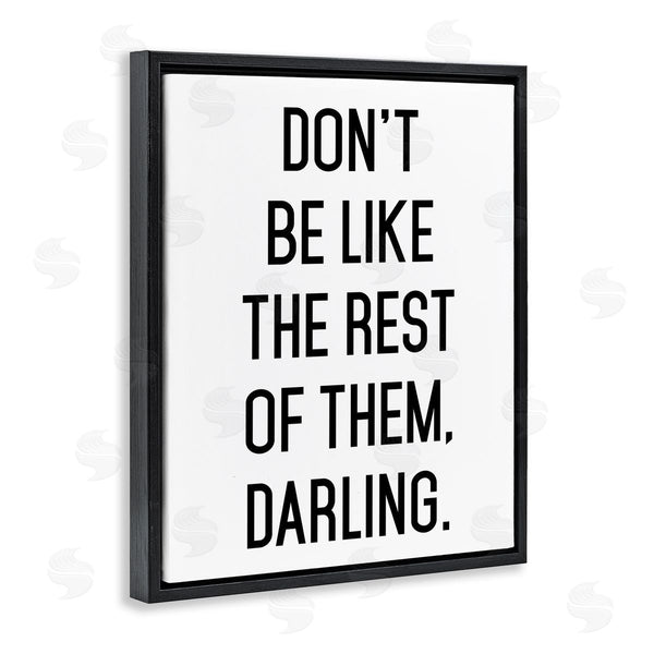 Stupell Industries Lettered And Lined | Don't Be Like The Rest Of Them Wall Art
