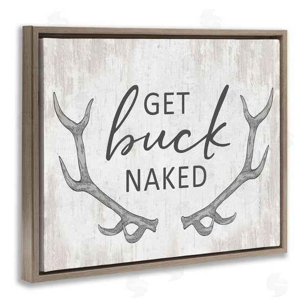 Stupell Industries Lettered And Lined | Get Buck Naked Witty Rustic Animal Antlers Wall Art