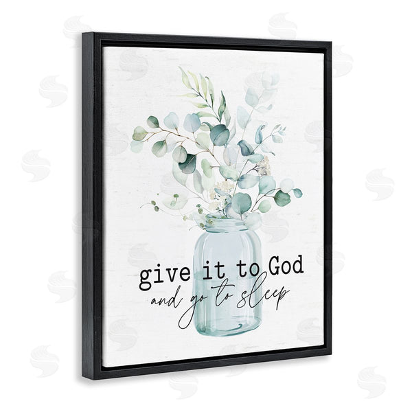 Stupell Industries Lettered And Lined | Give It To God Varied Botanical Plants Bouquet Wall Art