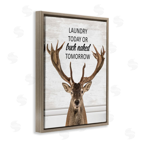 Stupell Industries Lettered And Lined | Laundry Or Buck Naked Tomorrow
