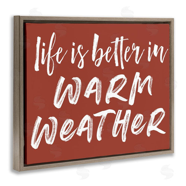 Stupell Industries Lettered And Lined | Life Is Better In Warm Weather Wall Art