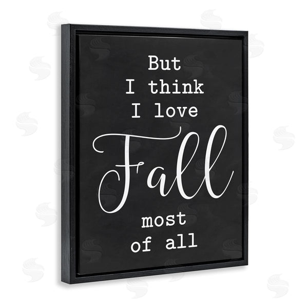 Stupell Industries Lettered And Lined | Love Fall Most Of All Seasonal Autumn Phrase Wall Art