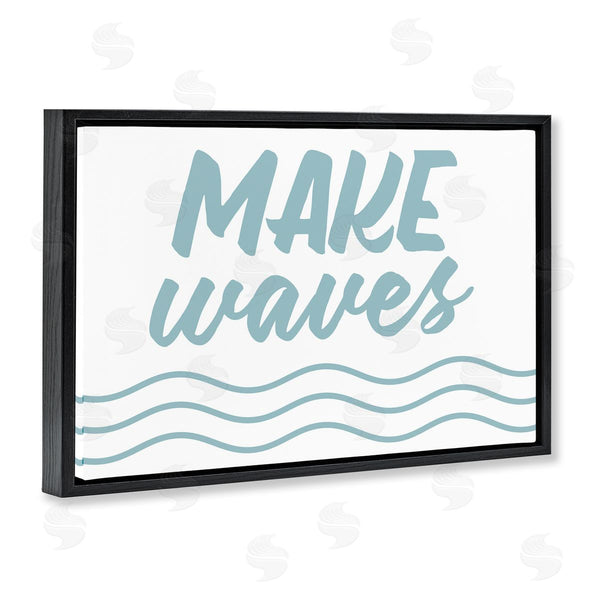 Stupell Industries Lettered And Lined | Make Waves On White
