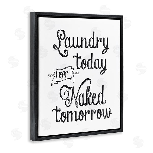 Stupell Industries Lettered And Lined | Minimal Laundry Today Naked Tomorrow Phrase Vintage Typography Wall Art