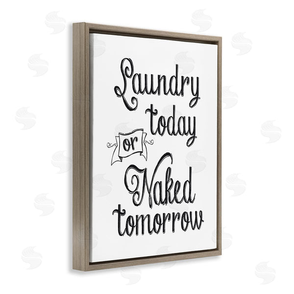 Stupell Industries Lettered And Lined | Minimal Laundry Today Naked Tomorrow Phrase Vintage Typography Wall Art
