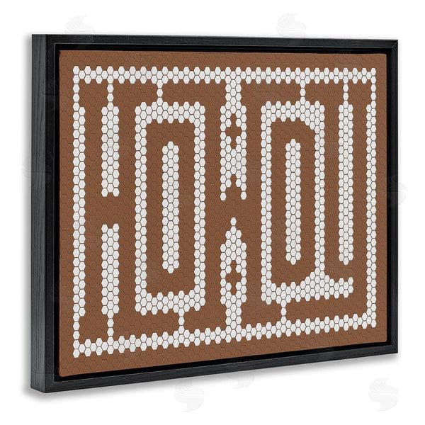 Stupell Industries Lettered And Lined | Mosaic Style Howdy In Brown