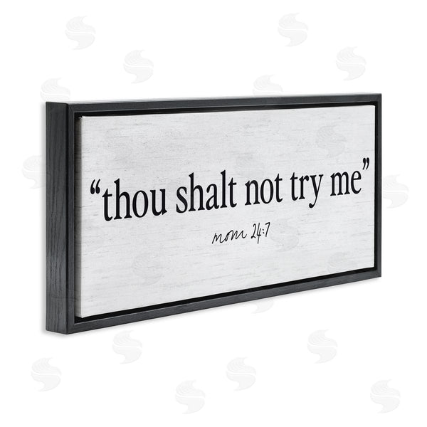 Stupell Industries Lettered And Lined | Thou Shalt Not Try Me Mom