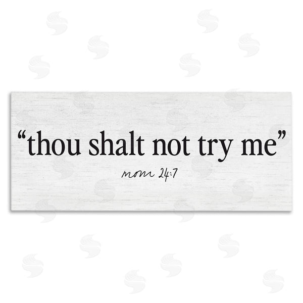 stupell industries Lettered and Lined | Thou Shalt Not Try Me Mom
