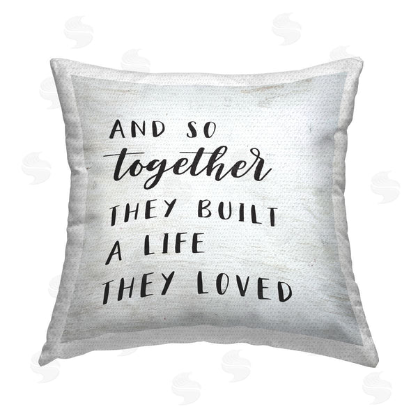 Stupell Industries Lettered And Lined | Together They Built Romantic Printed Throw Pillow