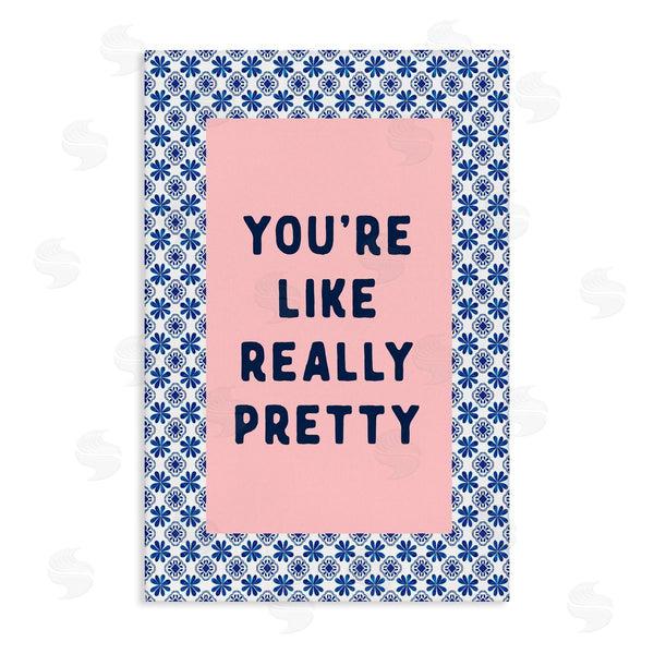 stupell industries Lettered and Lined | You're Like Really Pretty