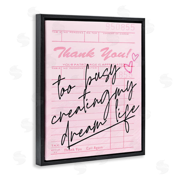 Stupell Industries Lil' Rue | Too Busy Creating Dream Life