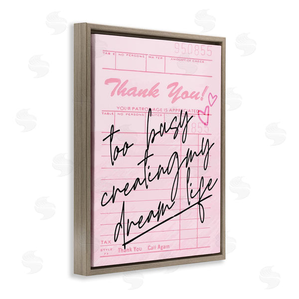 Stupell Industries Lil' Rue | Too Busy Creating Dream Life