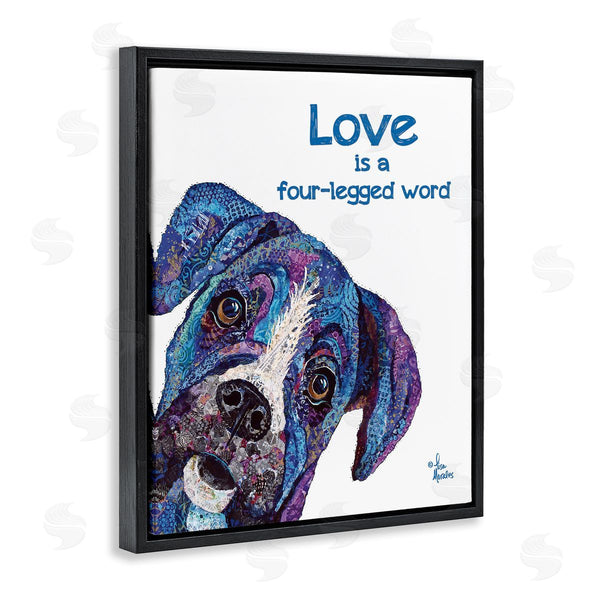 Stupell Industries Lisa Morales | Love Is A Four-Legged Word