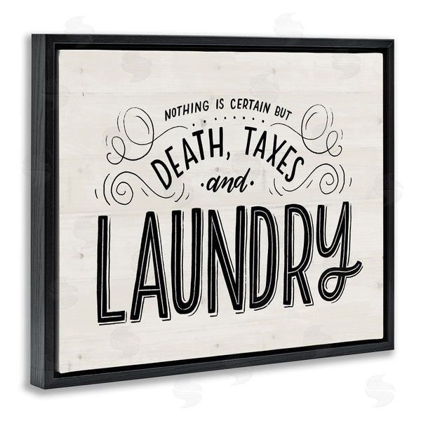 Stupell Industries Loni Harris | Death Taxes And Laundry Funny Phrase Playful Typography Wall Art