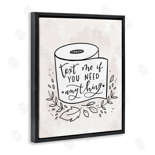 Stupell Industries Loni Harris | Text Me If You Need Toilet Paper