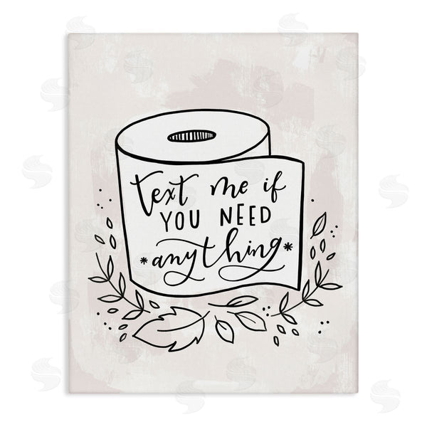 stupell industries Loni Harris | Text Me if You Need Toilet Paper