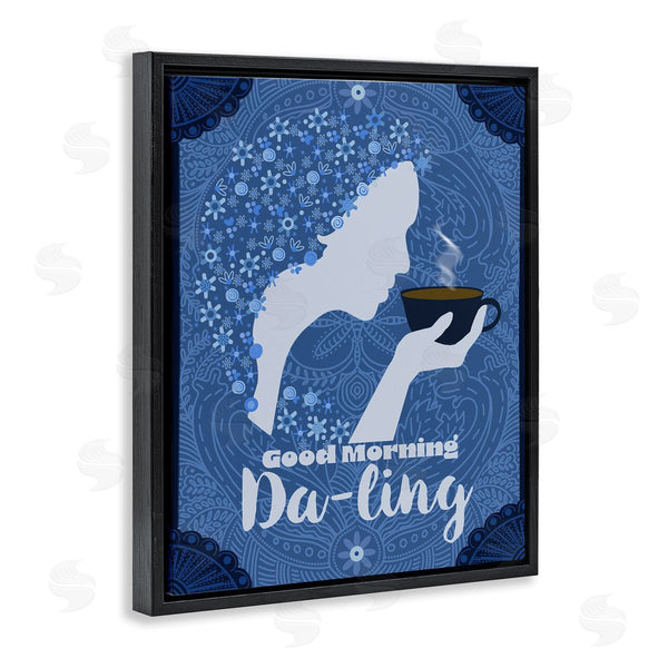 Stupell Industries Lori Mosley | Good Morning Da-ling Coffee