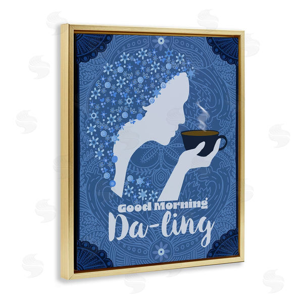 Stupell Industries Lori Mosley | Good Morning Da-ling Coffee