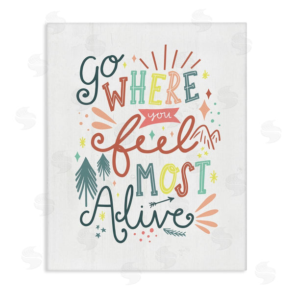 stupell industries Louise Allen Designs | Go Where You Feel Alive Ornamented Festive Text Wall Art