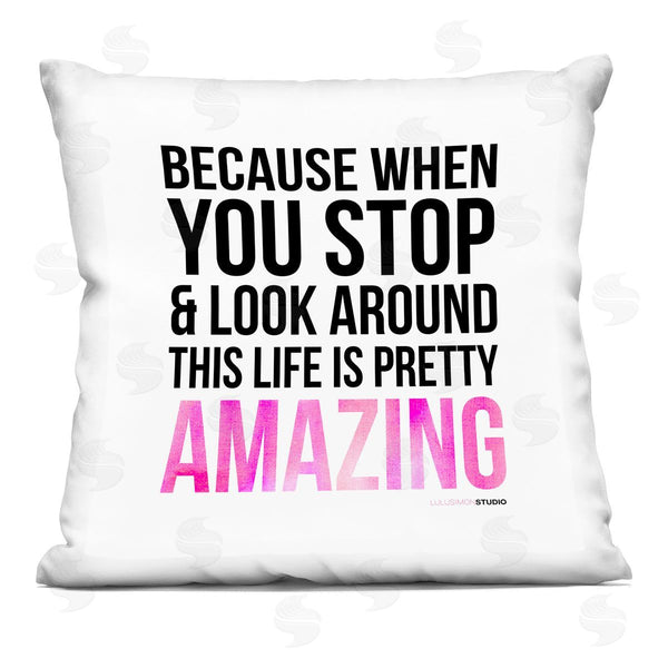 stupell industries lulusimonSTUDIO | Life Is Pretty Amazing Phrase Printed Throw Pillow