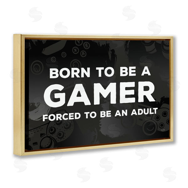 Stupell Industries Lux + Me Designs | Born Gamer Forced Adult