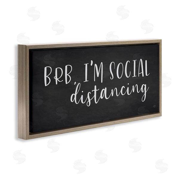 Stupell Industries Lux + Me Designs | BRB Social Distancing Phrase Grey White