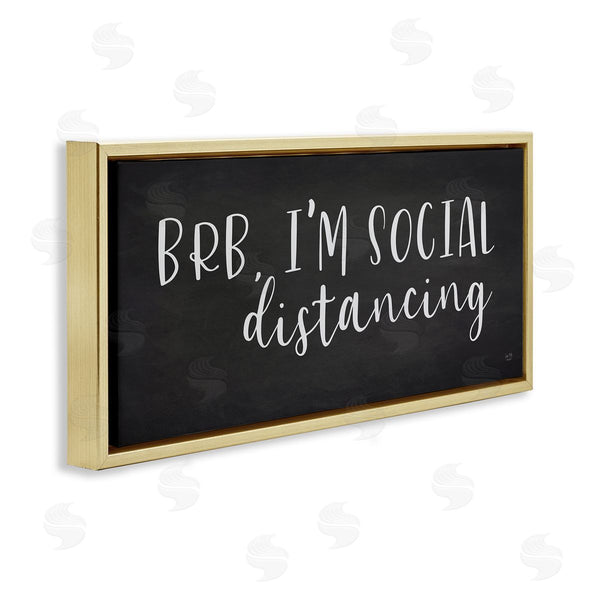 Stupell Industries Lux + Me Designs | BRB Social Distancing Phrase Grey White