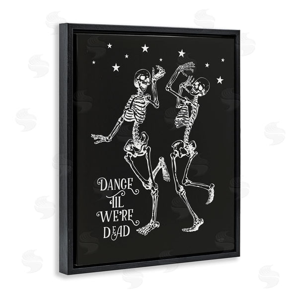 Stupell Industries Lux + Me Designs | Dance 'Til We're Dead Skeletons Wall Art