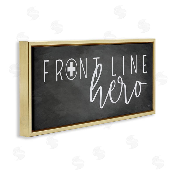 Stupell Industries Lux + Me Designs | Front Line Hero Healthcare Appreciation