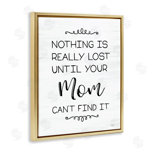 Stupell Industries Lux + Me Designs | Funny Nothing Is Lost
