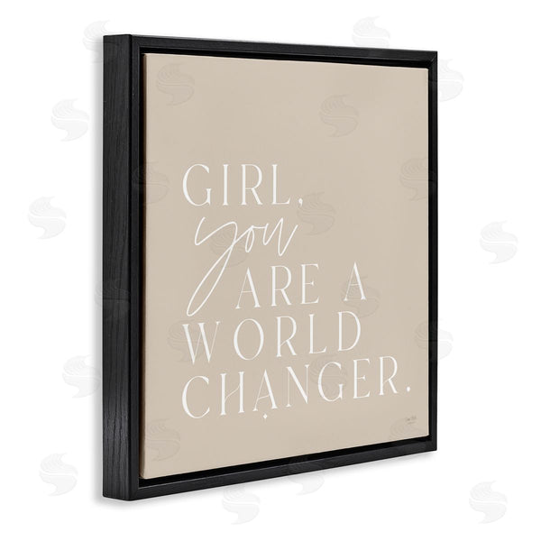 Stupell Industries Lux + Me Designs | Girl You Are A World Changer Neutral Simplistic Background Wall Art
