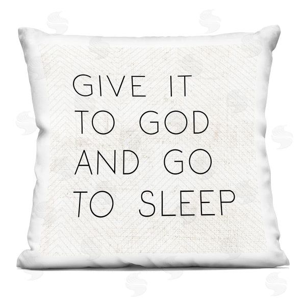 stupell industries LUX + Me Designs | Give it to God and Go to Sleep Phrase Printed Throw Pillow