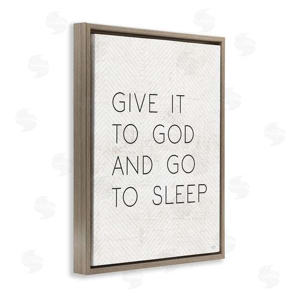 Stupell Industries Lux + Me Designs | Give It To God And Sleep