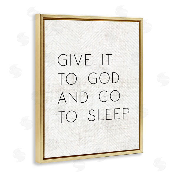 Stupell Industries Lux + Me Designs | Give It To God And Sleep