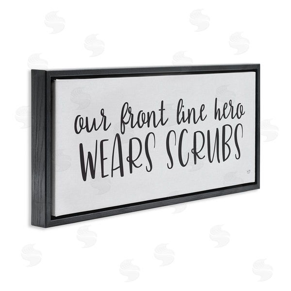 Stupell Industries Lux + Me Designs | Heroes Wear Scrubs Healthcare Appreciation