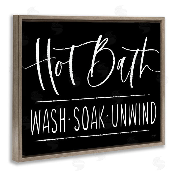 Stupell Industries Lux + Me Designs | Hot Bath Wash Soak Unwind Bathroom Typography Wall Art