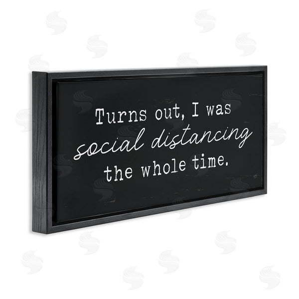Stupell Industries Lux + Me Designs | I've Been Social Distancing Phrase Minimal