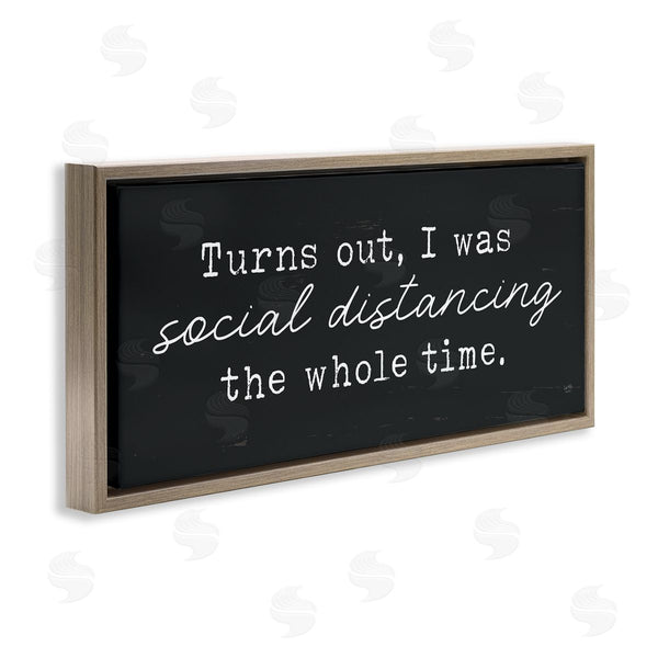 Stupell Industries Lux + Me Designs | I've Been Social Distancing Phrase Minimal