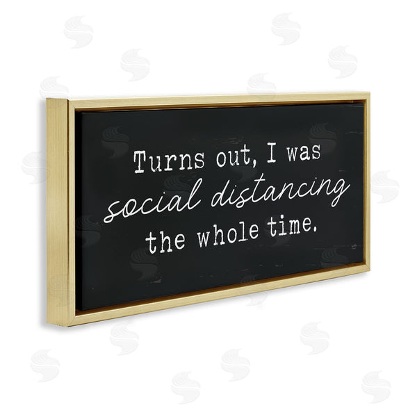 Stupell Industries Lux + Me Designs | I've Been Social Distancing Phrase Minimal