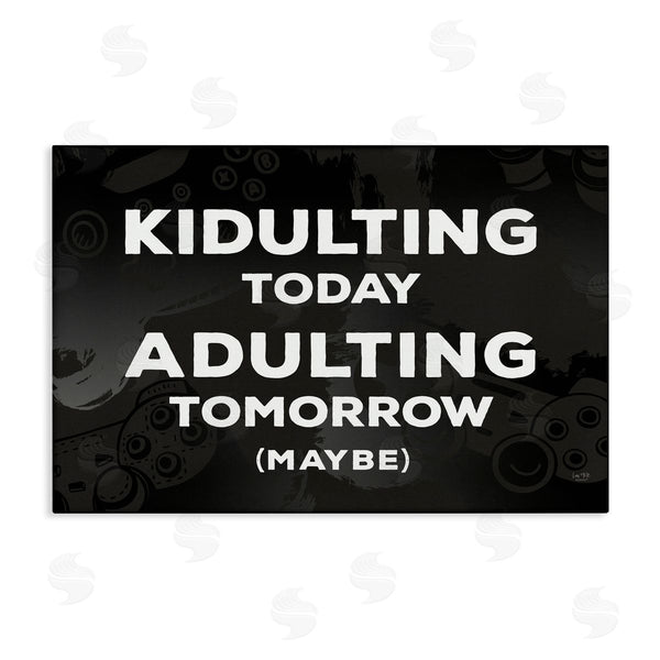 stupell industries Lux + Me Designs | Kidulting Today Adulting Tomorrow