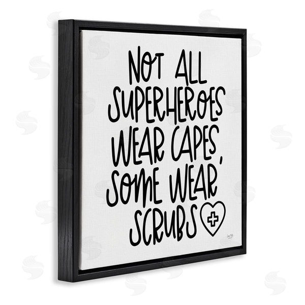 Stupell Industries Lux + Me Designs | Some Superheroes Wear Scrubs Healthcare Appreciation Wall Art