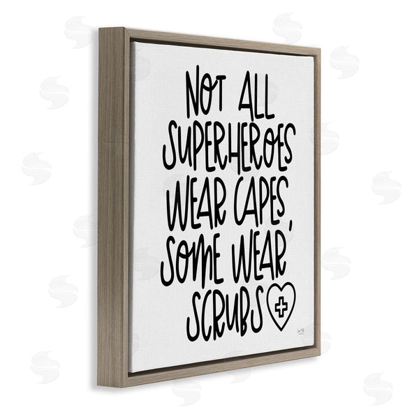 Stupell Industries Lux + Me Designs | Some Superheroes Wear Scrubs Healthcare Appreciation Wall Art