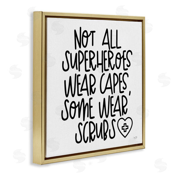Stupell Industries Lux + Me Designs | Some Superheroes Wear Scrubs Healthcare Appreciation Wall Art