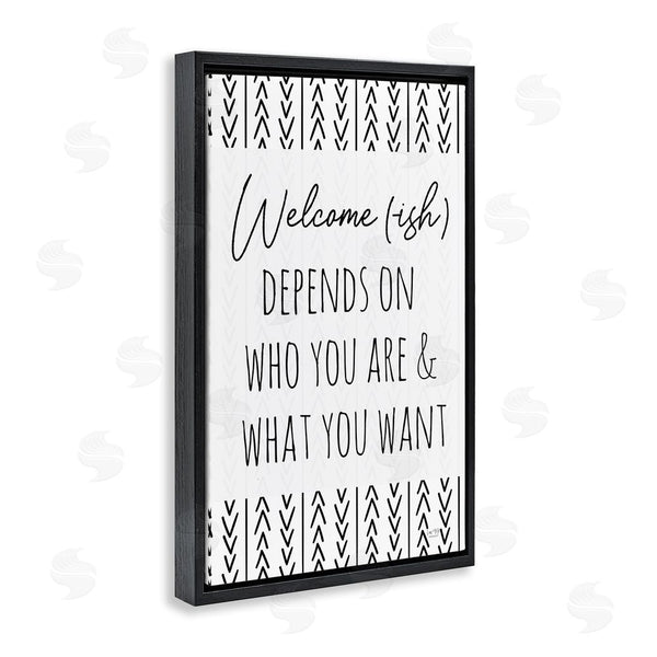 Stupell Industries Lux + Me Designs | Welcome-Ish Depends On Wall Art