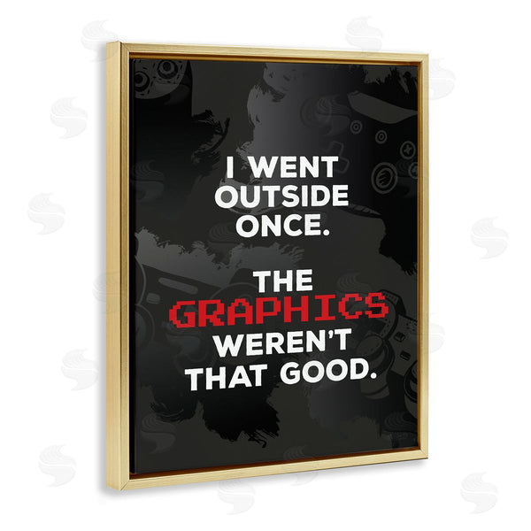 Stupell Industries Lux + Me Designs | Went Outside Graphics Weren't Good