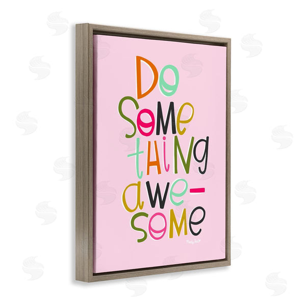 Stupell Industries Mandy Ford Art + Illustration | Do Something Awesome On Pink
