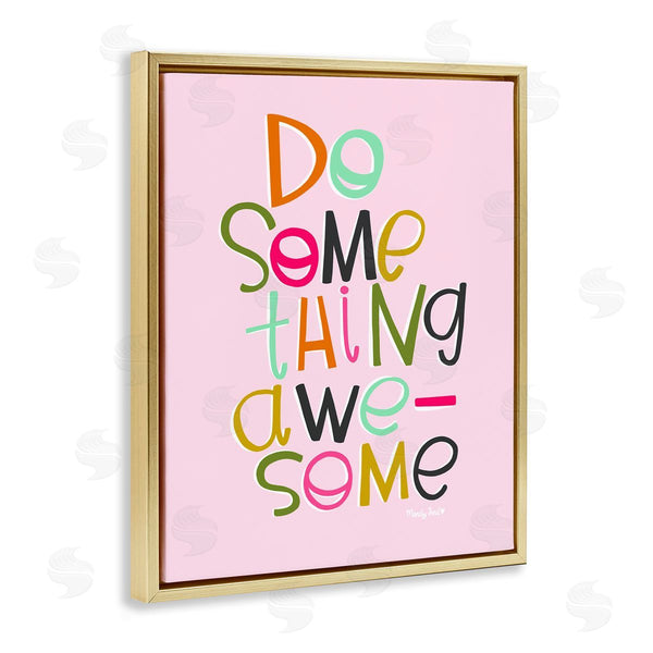 Stupell Industries Mandy Ford Art + Illustration | Do Something Awesome On Pink