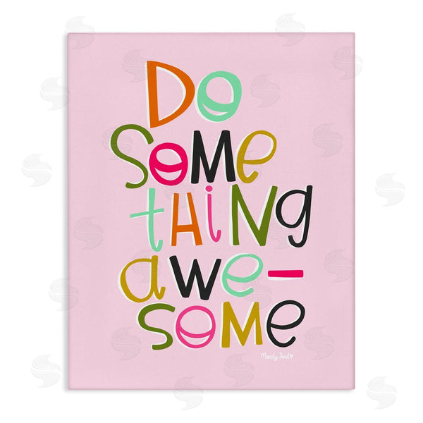 stupell industries Mandy Ford Art + Illustration | Do Something Awesome on Pink