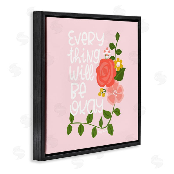Stupell Industries Mandy Ford Art + Illustration | Everything Will Be Okay Floral