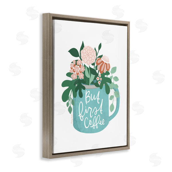 Stupell Industries Mandy Ford Art + Illustration | Floral But First Coffee